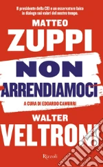 Veltroni Walter; Zuppi Matteo Maria; Camurri E. (cur.)