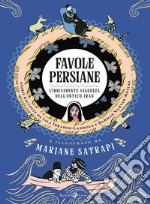 Satrapi Marjane; Namvar-Motlag Bahman; Ibrahim-Lamrous Lila