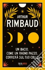 Rimbaud Arthur; Raimondi S. (cur.)