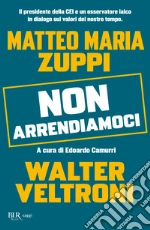 Veltroni Walter; Zuppi Matteo Maria; Camurri E. (cur.)
