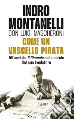 Montanelli Indro; Mascheroni Luigi