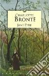 Jane Eyre libro di Brontë Charlotte
