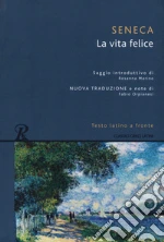 Seneca Lucio Anneo; Orpianesi F. (cur.)