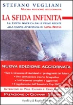 La sfida infinita libro di Vegliani Stefano