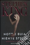 Notte buia, niente stelle libro di King Stephen