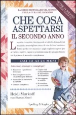 Che cosa aspettarsi il secondo anno libro di Murkoff Heidi - Mazel Sharon
