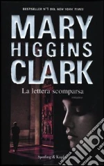 La lettera scomparsa libro di Higgins Clark Mary