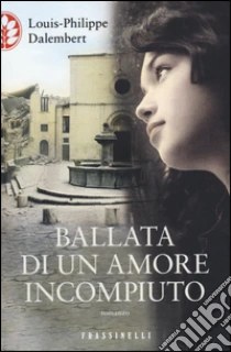 Ballata di un amore incompiuto libro di Dalembert Louis-Philippe
