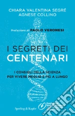 Segr Chiara Valentina; Collino Agnese; Fondazione Umberto Veronesi (cur.)