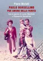 Melati Piero; Borsellino Lucia; Borsellino Manfredi