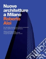 Aloi Roberto; Biraghi M. (cur.); Strina M. (cur.)