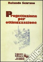 Progettazione per ottimizzazione libro di Scarano Rolando