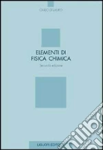 Elementi di fisica chimica libro di Di Lauro Carlo
