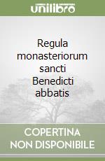 Benedetto (san); Abbazia S. Maria di Rosano (cur.)