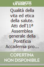 Pontificia Accademia Pro Vita (cur.); Sgreccia E. (cur.); Dios Vial Correa J. de (cur.)