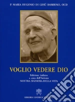 Maria Eugenio del Bambino Ges; Istituto Nostra Signora della vita (cur.)