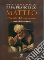 Francesco (Jorge Mario Bergoglio); Venturi G. (cur.)