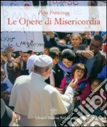 Francesco (Jorge Mario Bergoglio); Merola G. (cur.)