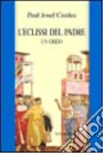 Eclissi del padre libro di Cordes Paul J.