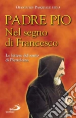 Pio da Pietrelcina (san); Pasquale G. (cur.)
