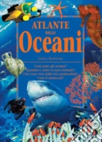 Atlante degli oceani libro di Sonntag Linda