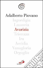 Avarizia libro di Piovano Adalberto