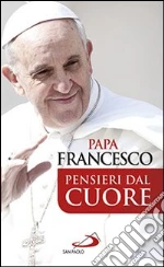 Francesco (Jorge Mario Bergoglio); Vigini G. (cur.)