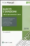Illeciti e sanzioni. Il diritto sanzionatorio del lavoro libro di Rausei Pierluigi