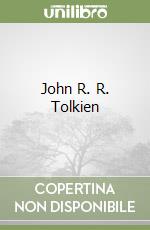 John R. R. Tolkien libro di Palusci Oriana