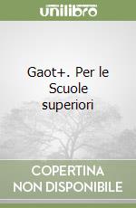 Gaot+. Per le Scuole superiori (3) libro di Sambugar Marta - Salà Gabriella