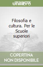 Filosofia e cultura. Per le Scuole superiori (1) libro di La Vergata Antonello - Trabattoni Franco