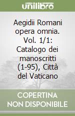 Egidio Romano; Faes De Mottoni C. L. (cur.); Luna C. (cur.)