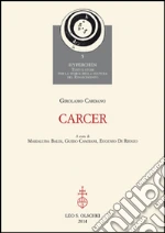 Cardano Girolamo; Baldi M. (cur.); Canziani G. (cur.); Di Rienzo E. (cur.)