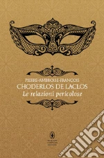 Choderlos de Laclos Pierre; Chiavarelli L. (cur.)