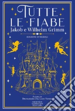 Grimm Jacob; Grimm Wilhelm; Dal Lago Veneri B. (cur.)