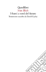 Illich Ivan; Cayley D. (cur.)