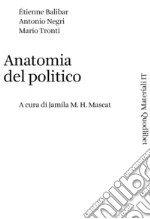 Balibar tienne; Negri Antonio; Tronti Mario; Mascat Jamila M. H. (cur.)