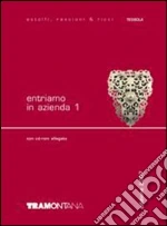 ENTRIAMO IN AZIENDA 1 libro di ASTOLFI RASCIONI RICCI
