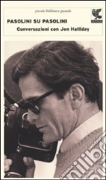 Pasolini Pier Paolo; Halliday Jon
