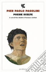 Pasolini Pier Paolo; Naldini N. (cur.); Zambon F. (cur.)