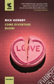 Come diventare buoni libro di Hornby Nick