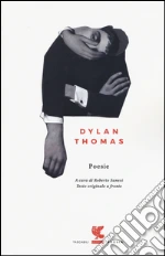 Thomas Dylan; Sanesi R. (cur.)