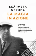Skrmeta Antonio; Neruda Pablo