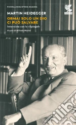Heidegger Martin; Marini A. (cur.)