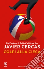 Cercas Javier; Arpaia B. (cur.)