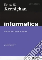 Kernighan Brian W.; D'Amore F. (cur.)