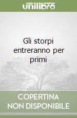 Gli storpi entreranno per primi libro di O'Connor Flannery