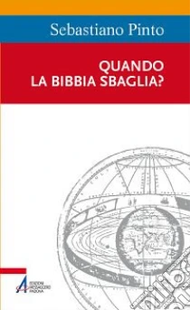 Quando la Bibbia sbaglia? libro di Pinto Sebastiano