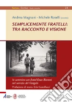 Magnani A. (cur.); Roselli M. (cur.)