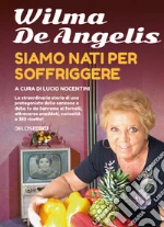 De Angelis Wilma; Nocentini L. (cur.)
